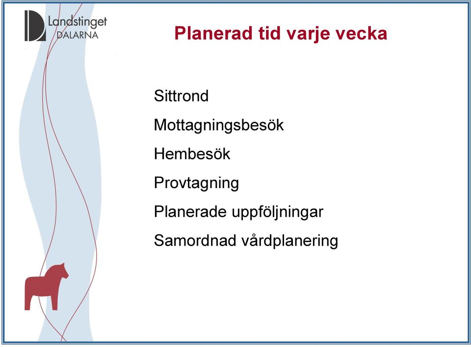 Hembesök Provtagning