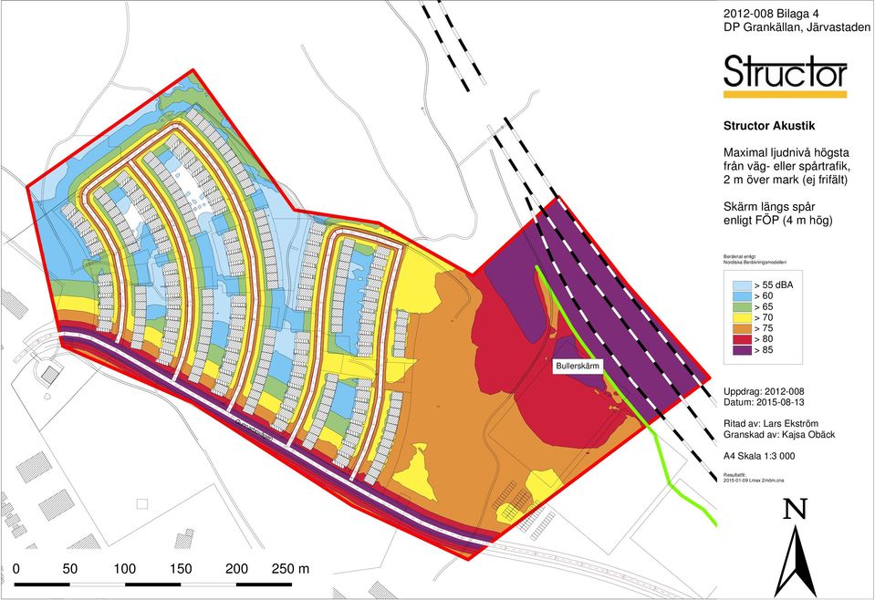 Nordiska Beräkningsmodellen > 55 dba > 60 > 65 > 70 > 75 > 80 > 85 Bullerskärm Uppdrag: 2012-008 Datum: 2015-08-13