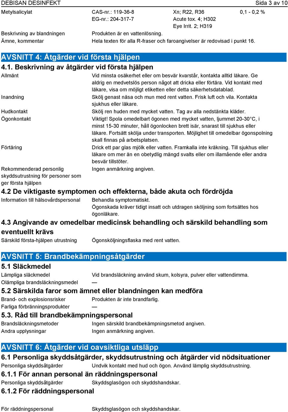 . AVSNITT 4: Åtgärder vid första hjälpen 4.1.