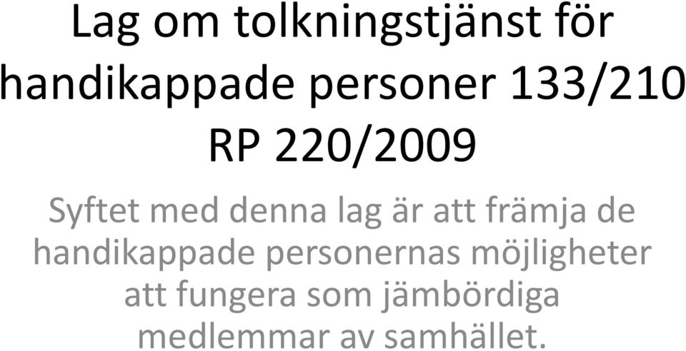 främja de handikappade personernas möjligheter