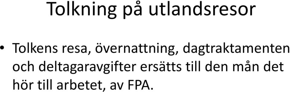 dagtraktamenten och