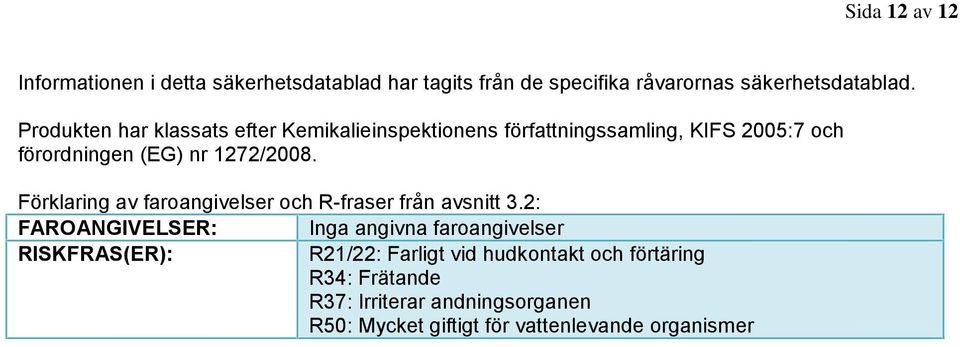 Förklaring av faroangivelser och R-fraser från avsnitt 3.