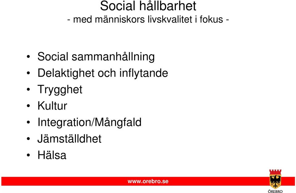 sammanhållning Delaktighet och