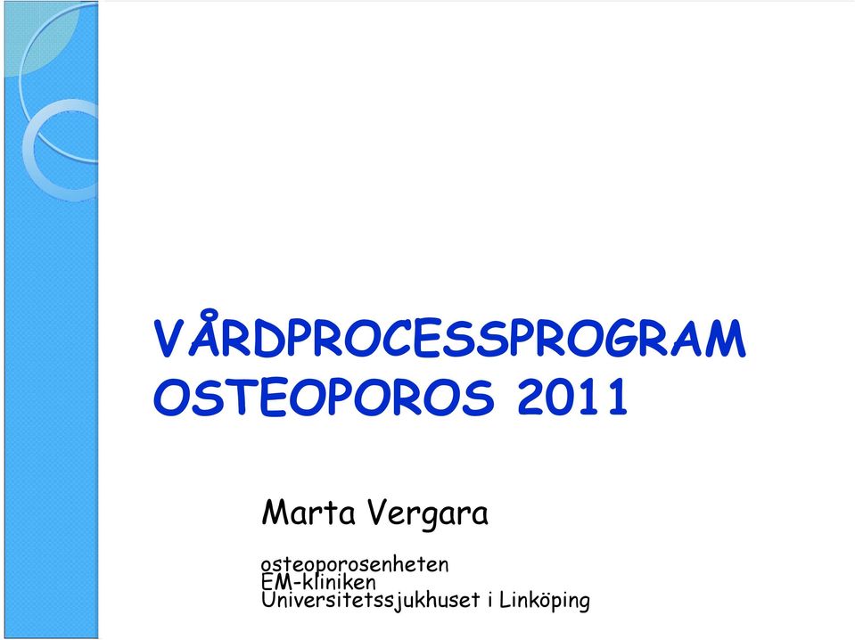 Vergara osteoporosenheten