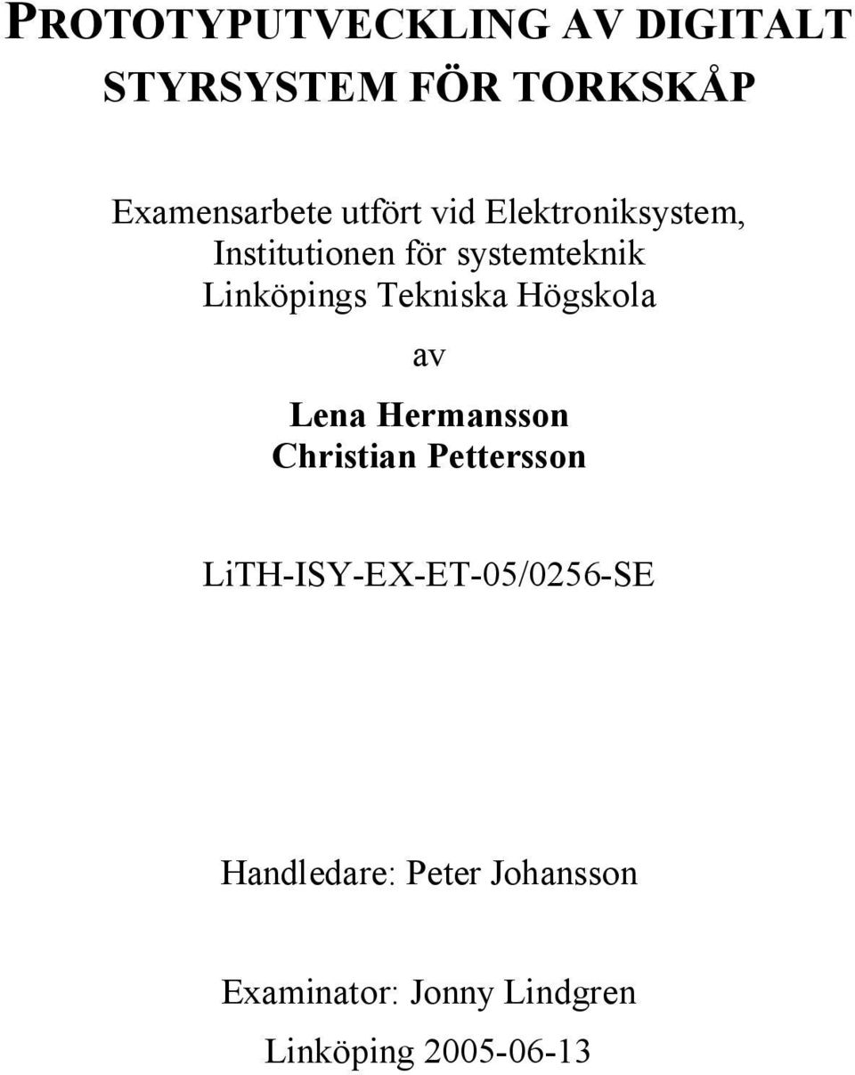 Tekniska Högskola av Lena Hermansson Christian Pettersson