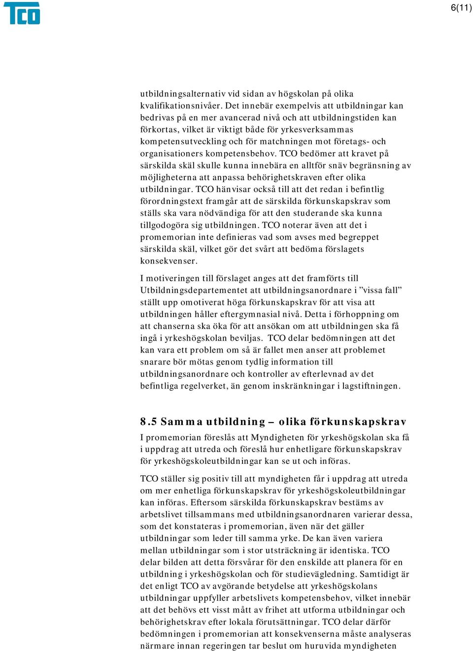 matchningen mot företags- och organisationers kompetensbehov.