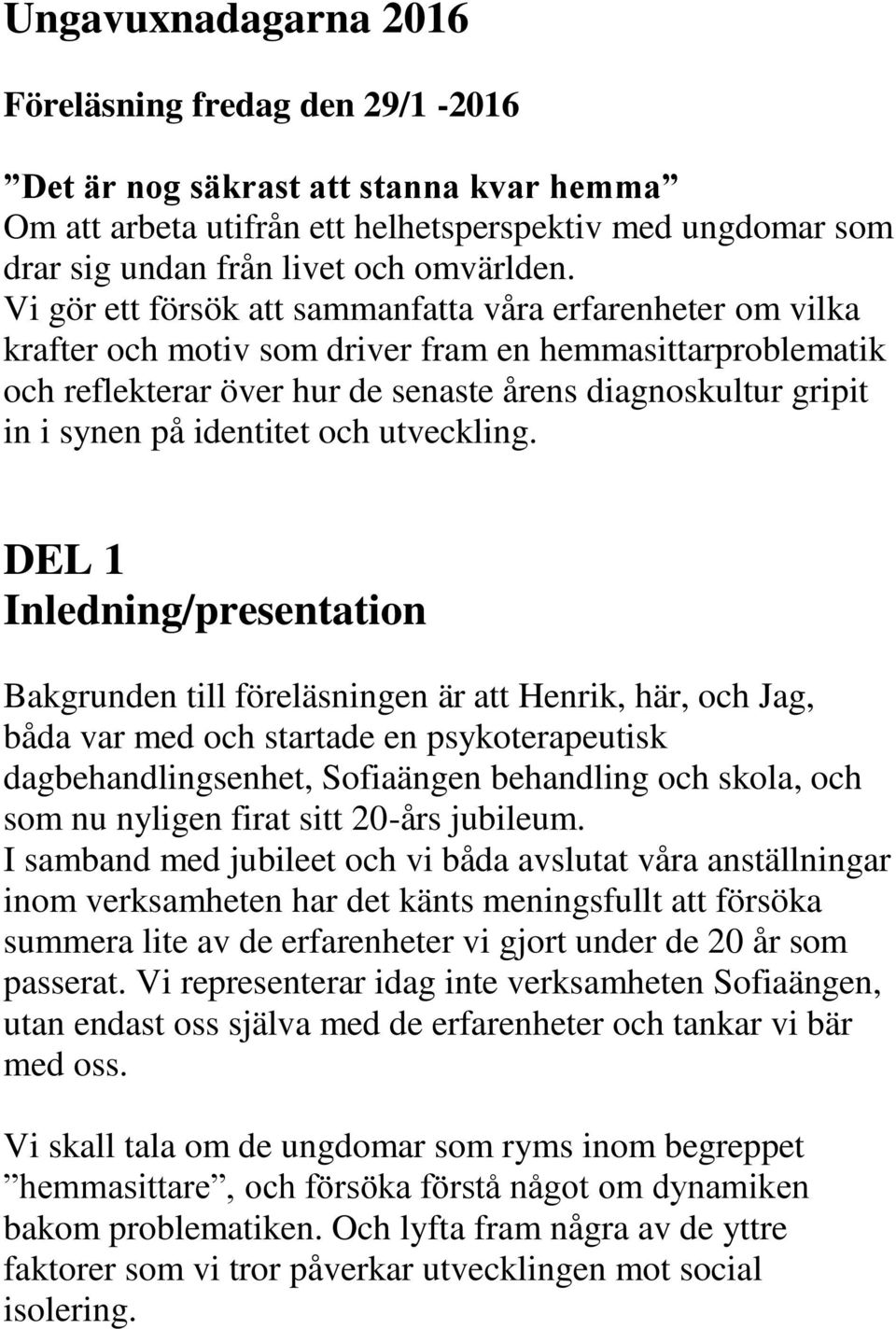 identitet och utveckling.