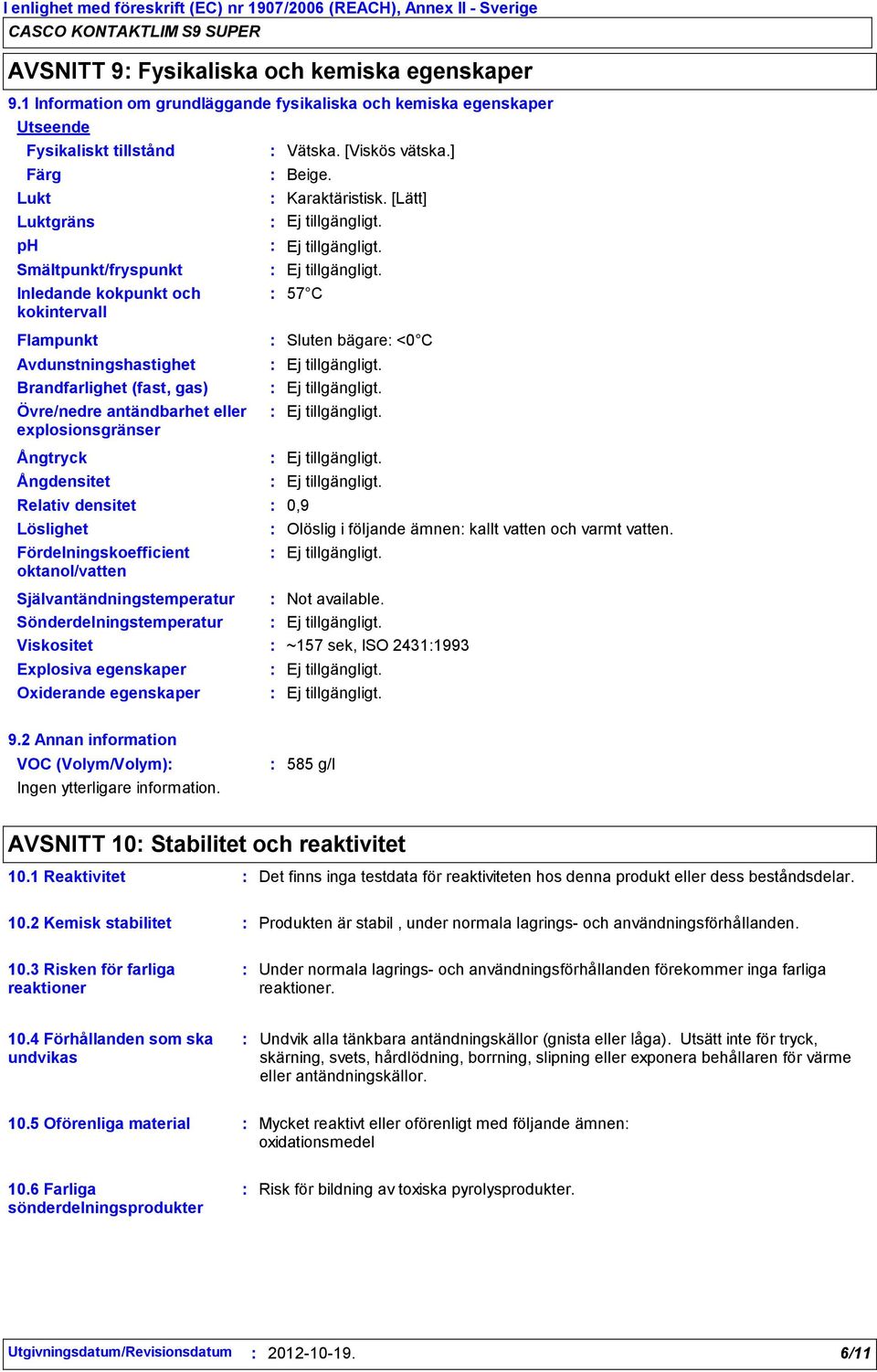 ] Beige. Karaktäristisk.