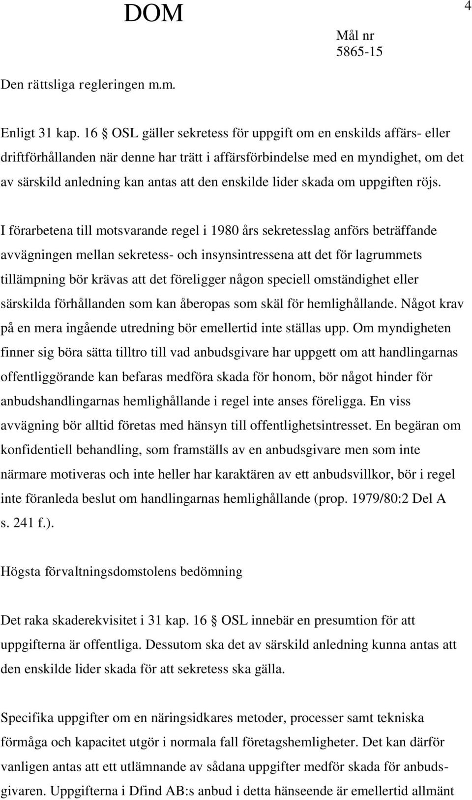 lider skada om uppgiften röjs.