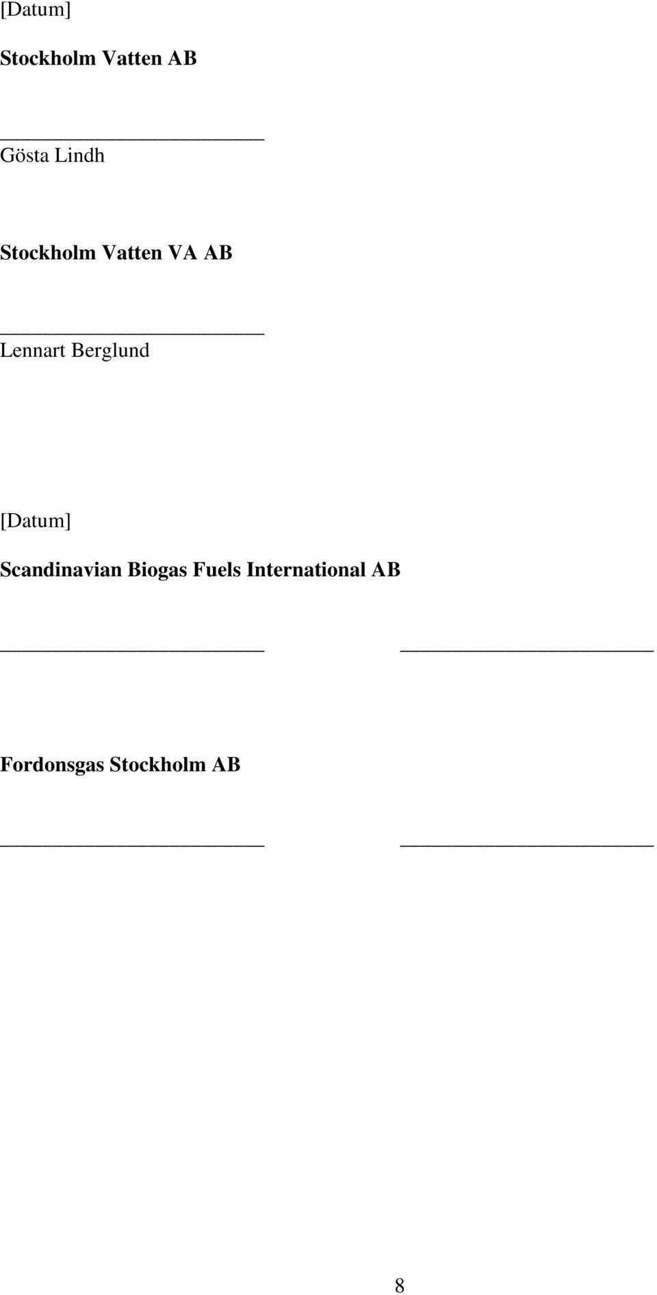 Berglund [Datum] Scandinavian Biogas