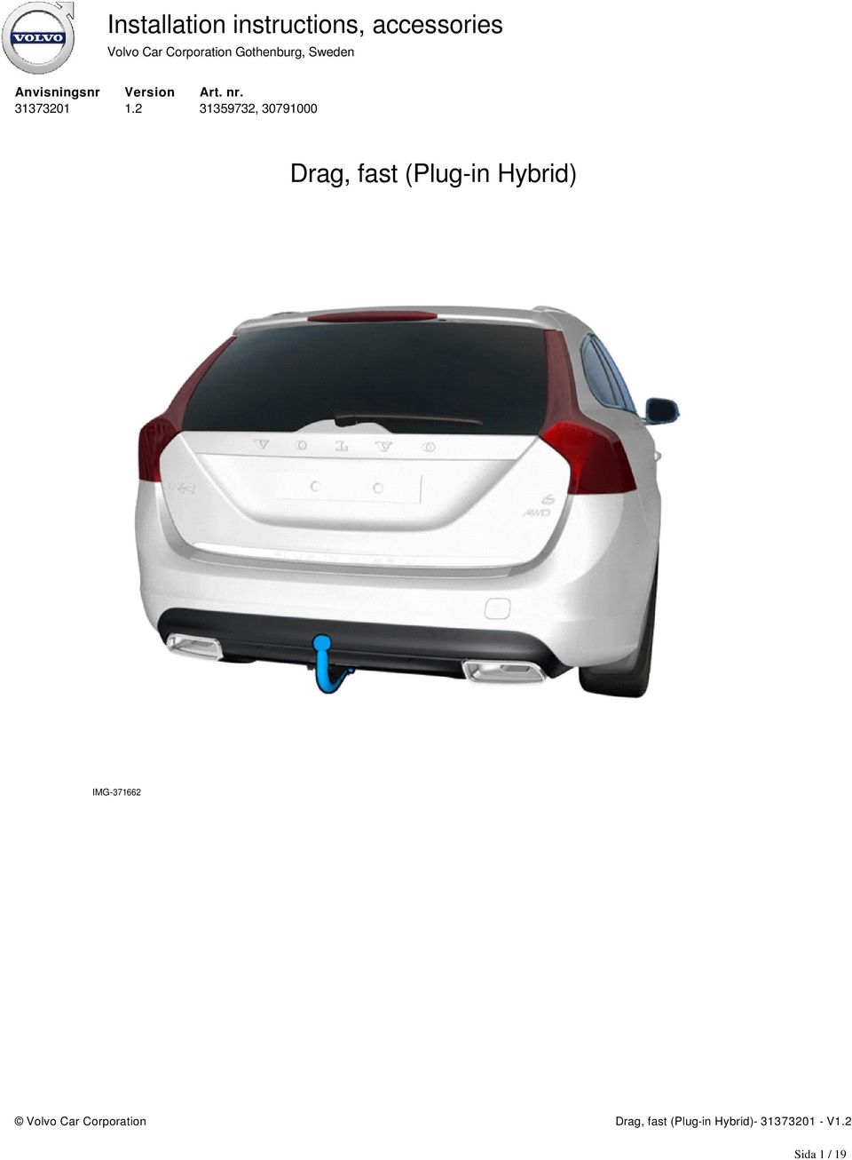 31359732, 30791000 Drag, fast (Plug-in Hybrid)