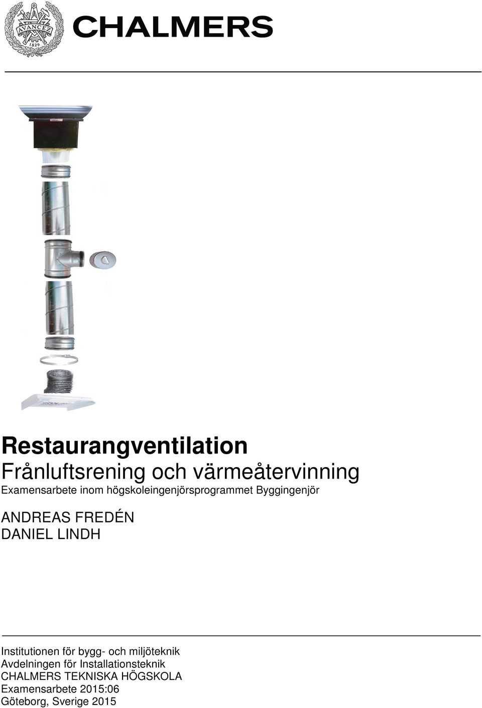 Institutionen för bygg- och miljöteknik Avdelningen för
