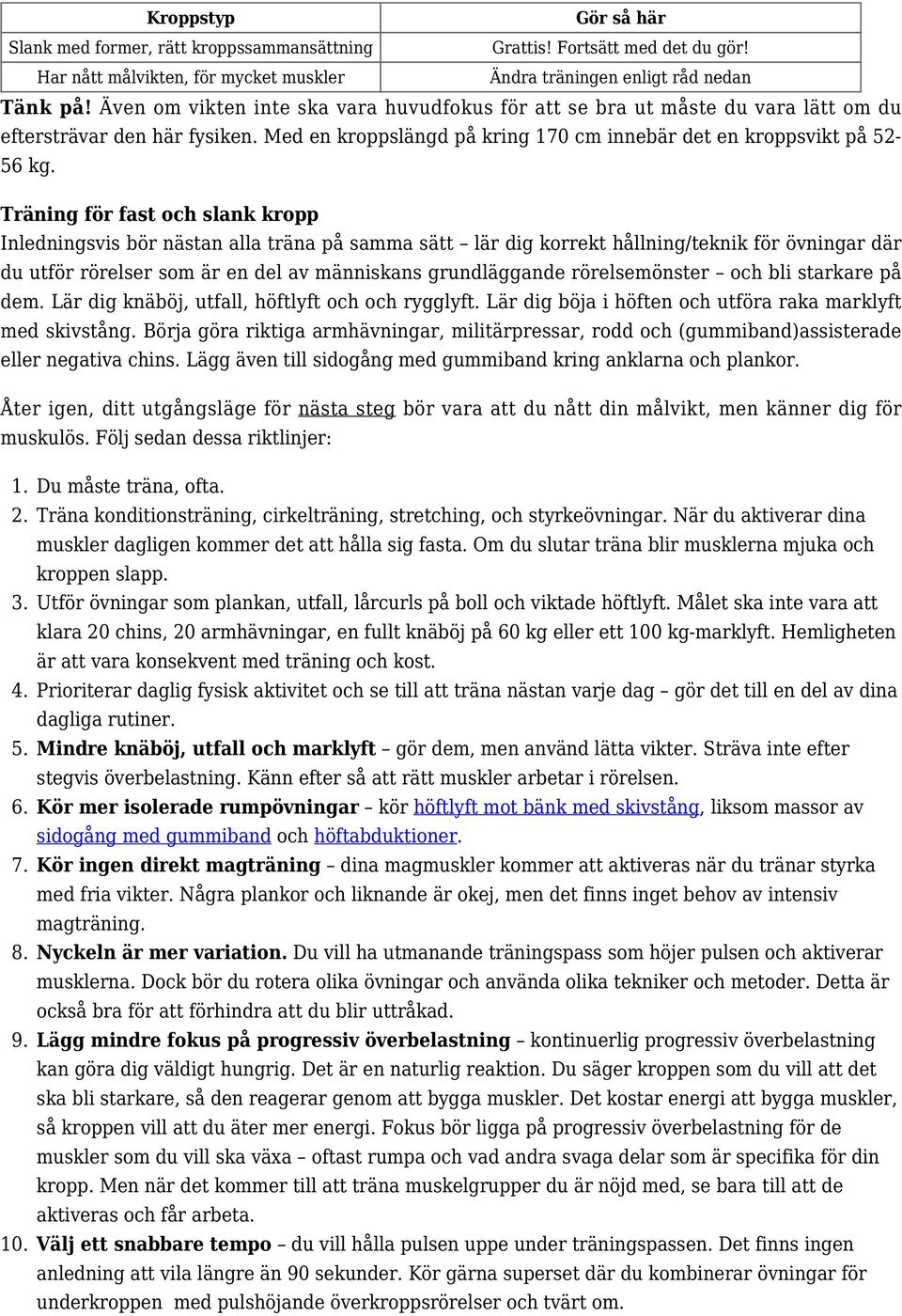 Lä dig käböj, utfll, höftlyft ch ch ygglyft. Lä dig böj i höft ch utfö k klyft d kivtåg. Böj gö iktig hävig, ilitäp, dd ch (guibd)itd ll gtiv chi. Lägg äv till idgåg d guibd kig kl ch plk.