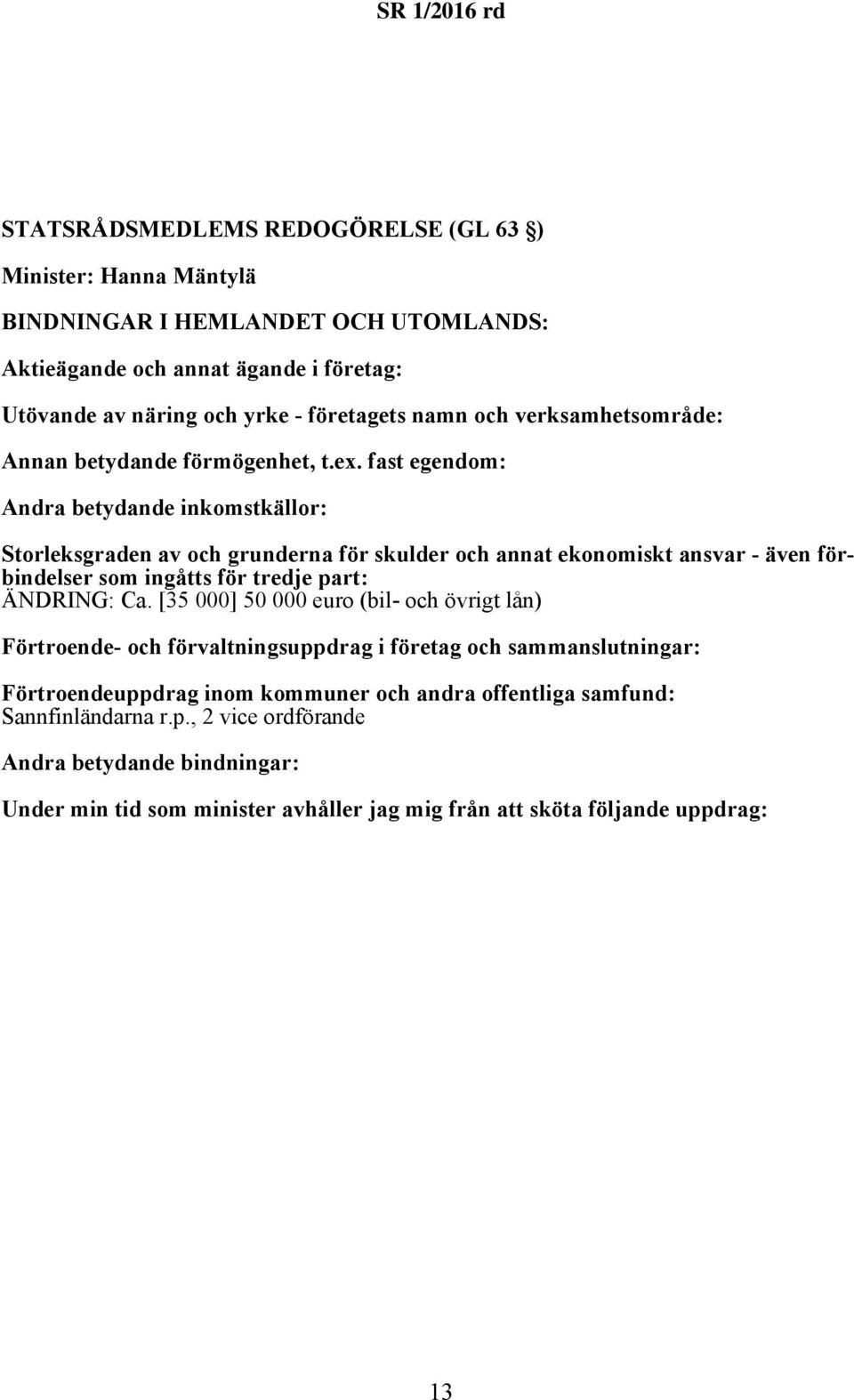 ingåtts för tredje part: ÄNDRING: Ca.