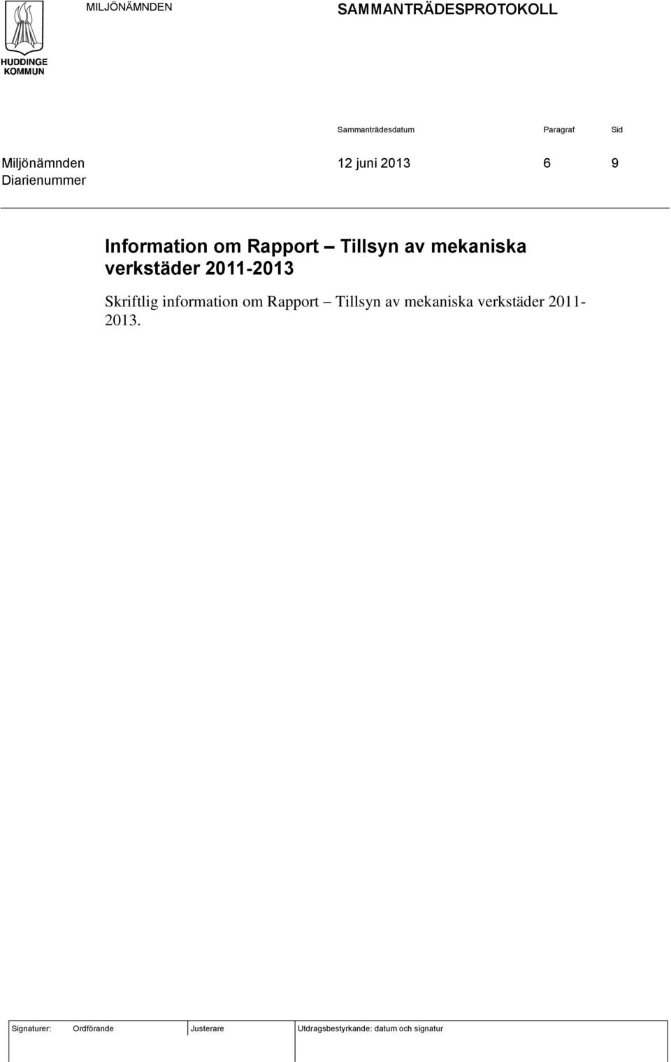 verkstäder 2011-2013 Skriftlig information om