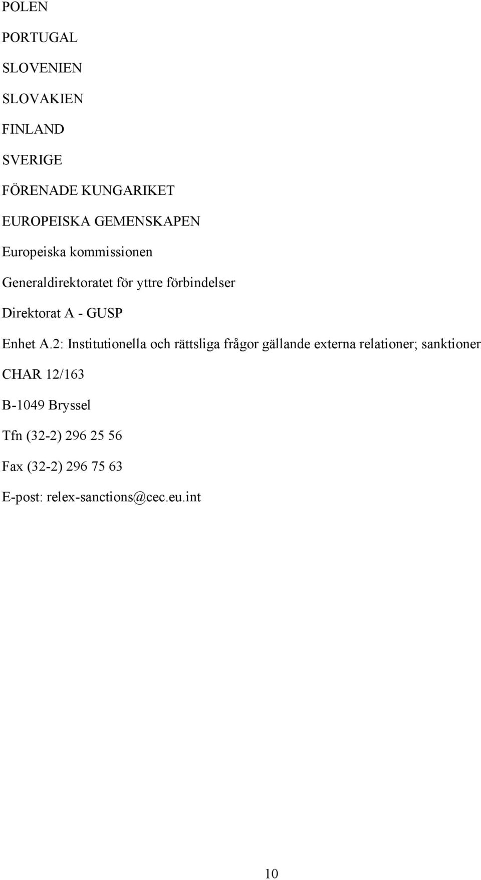 A.2: Institutionella och rättsliga frågor gällande externa relationer; sanktioner CHAR 12/163