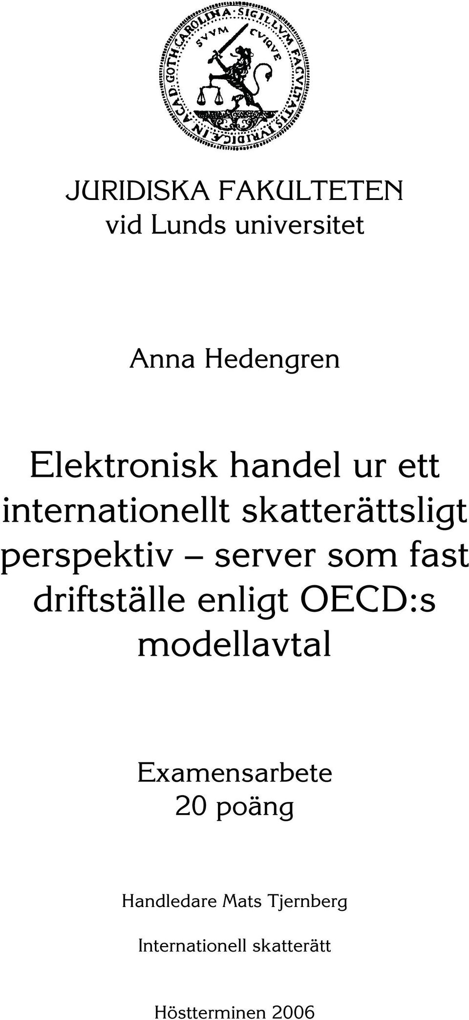 server som fast driftställe enligt OECD:s modellavtal Examensarbete