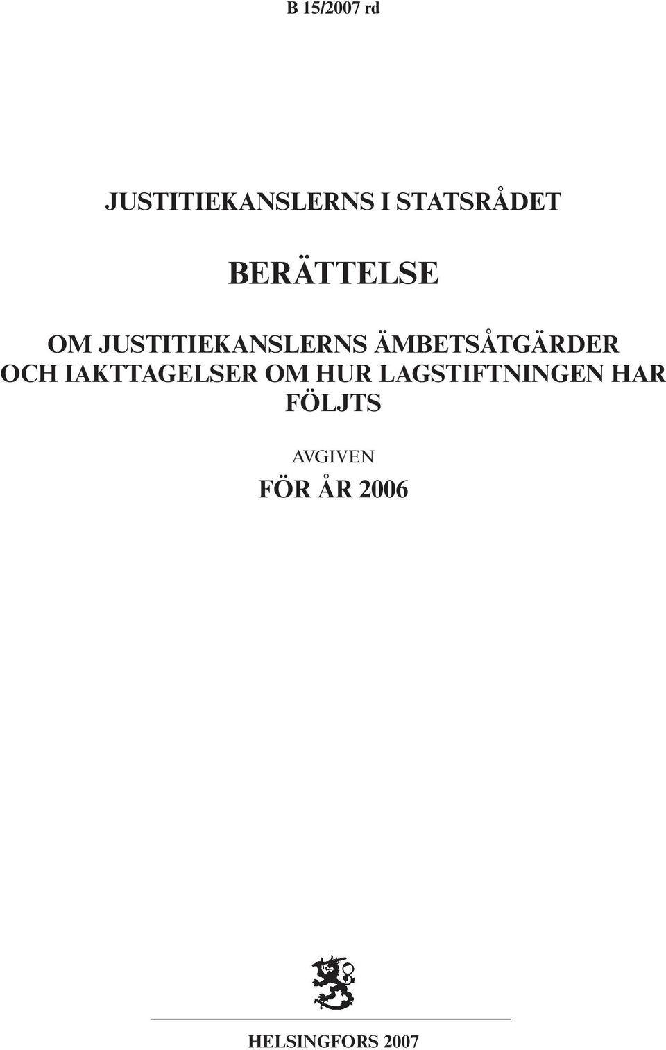 ÄMBETSÅTGÄRDER OCH IAKTTAGELSER OM HUR