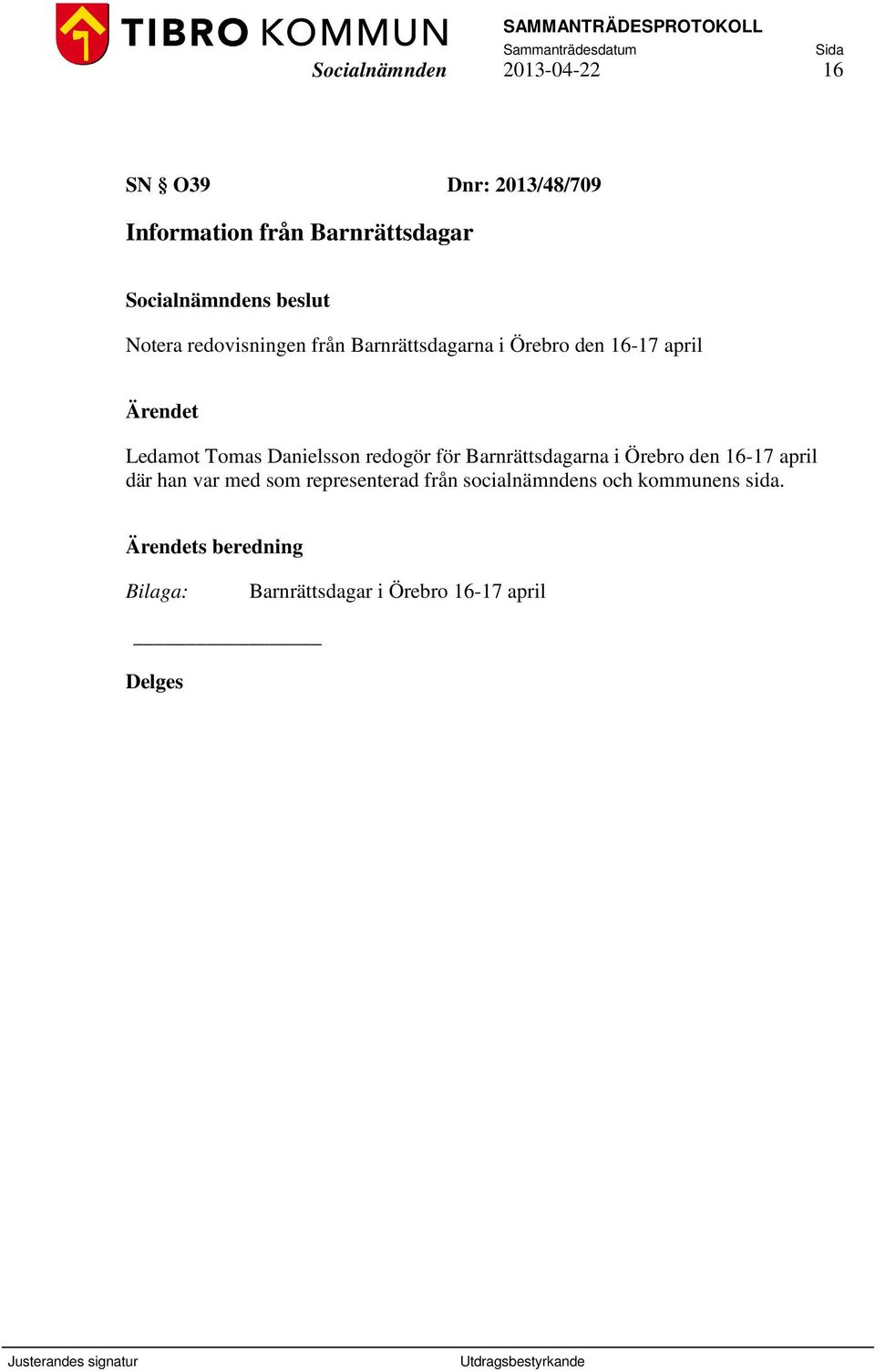 Danielsson redogör för Barnrättsdagarna i Örebro den 16-17 april där han var med som