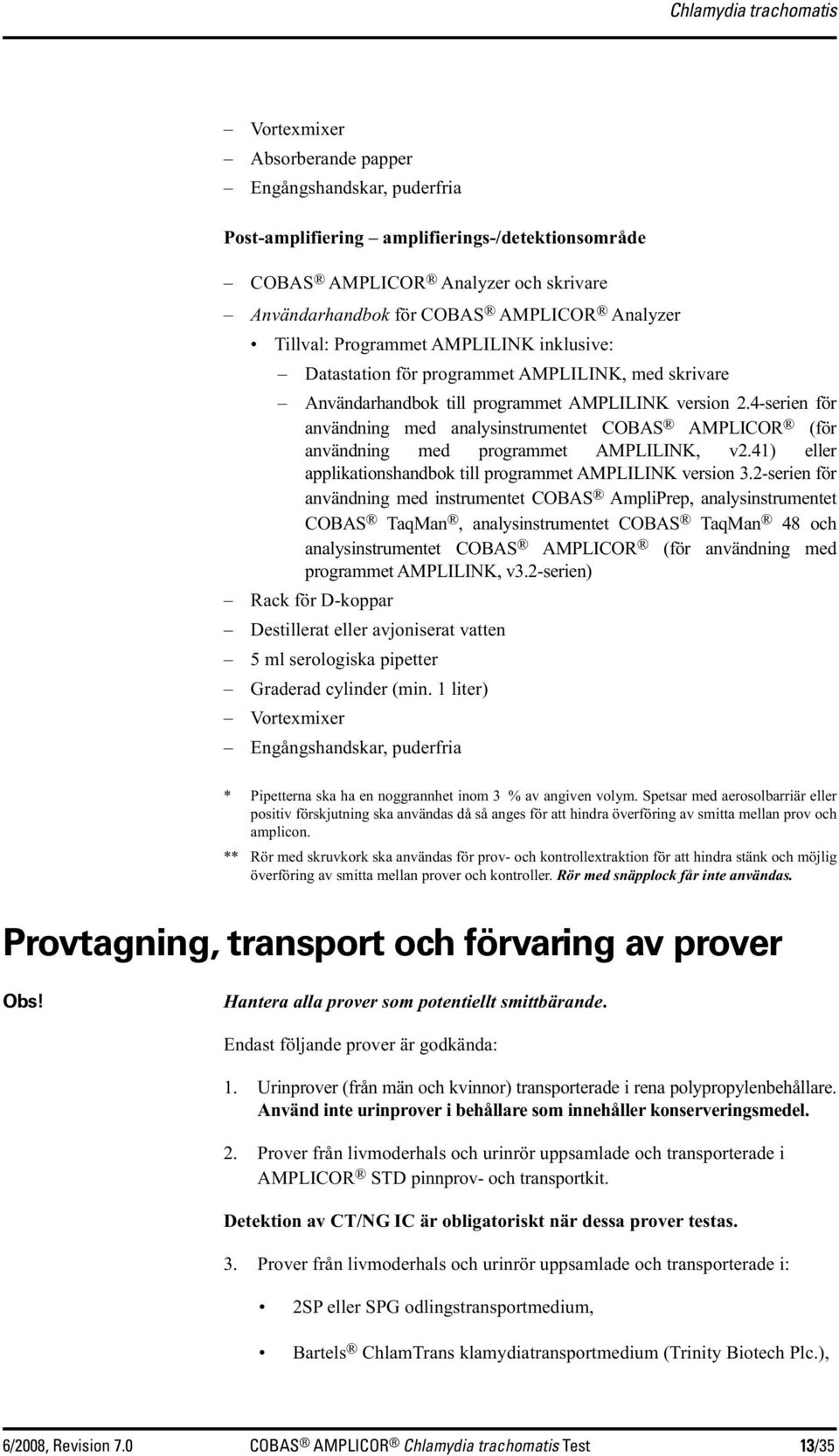 4-serien för användning med analysinstrumentet COBAS AMPLICOR (för användning med programmet AMPLILINK, v2.41) eller applikationshandbok till programmet AMPLILINK version 3.