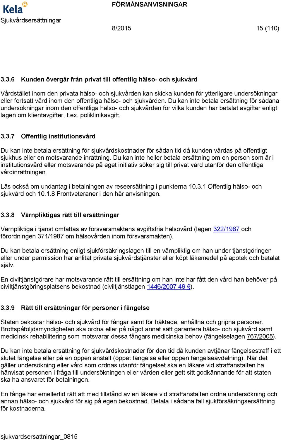 offentliga hälso- och sjukvården.