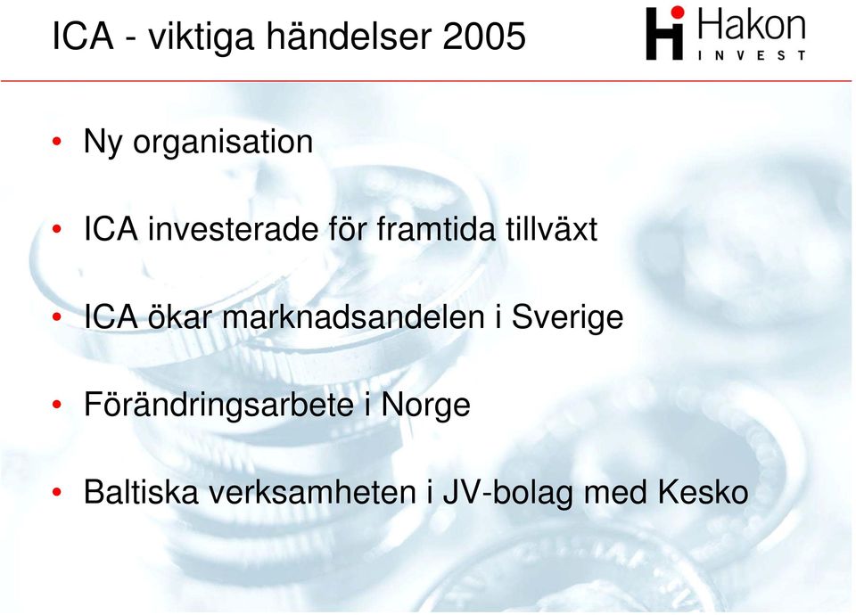 marknadsandelen i Sverige Förändringsarbete i
