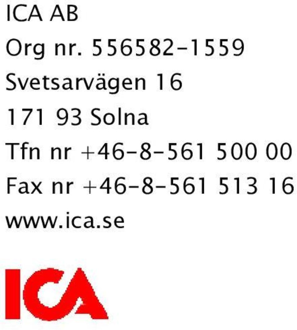 171 93 Solna Tfn nr