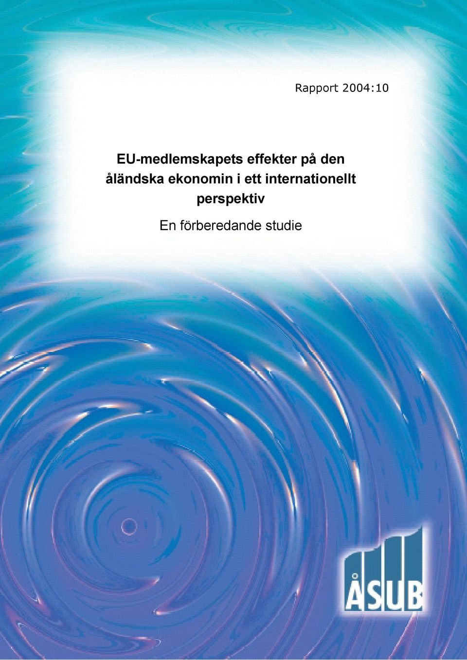 den åländska ekonomin i ett