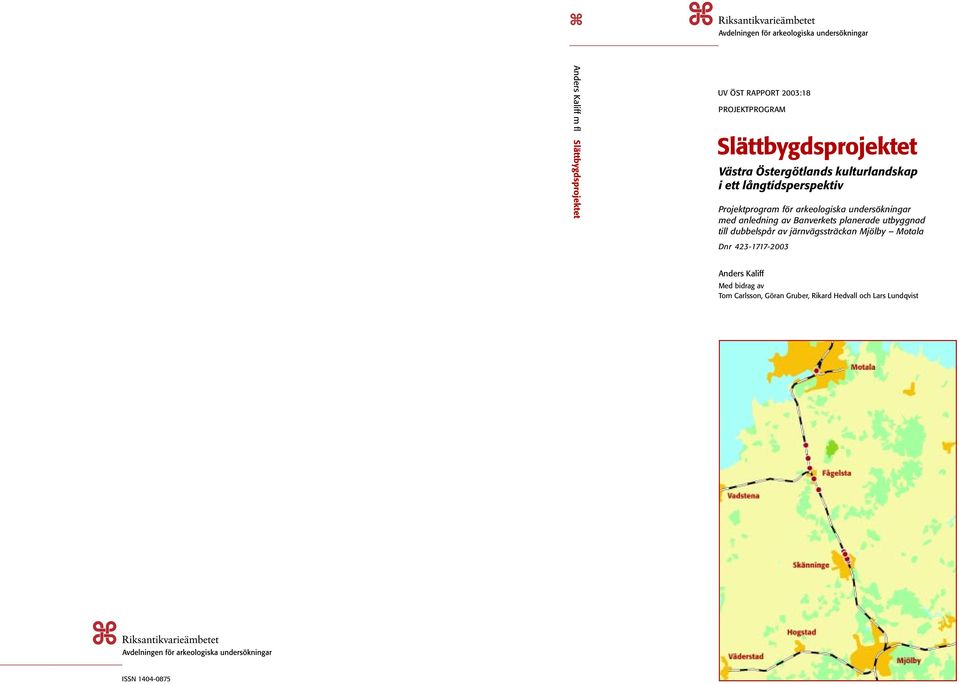 anledning av Banverkets planerade utbyggnad till dubbelspår av järnvägssträckan Mjölby Motala Dnr
