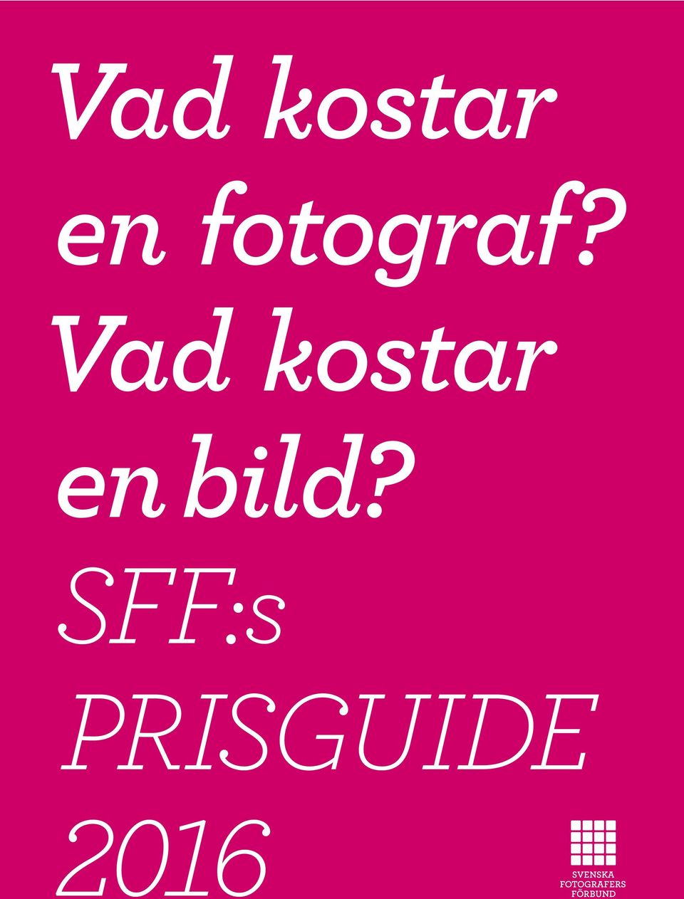 SFF:s PRISGUIDE