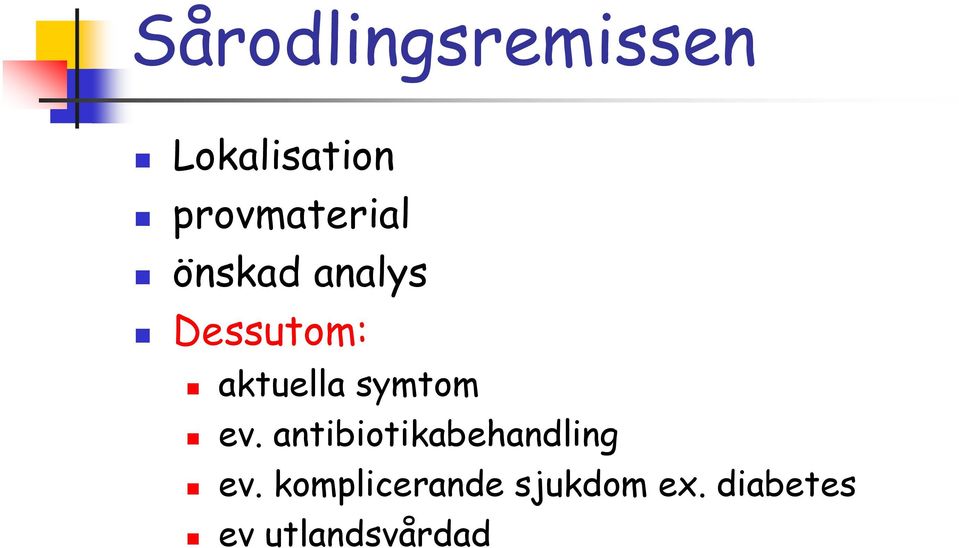 aktuella symtom ev.