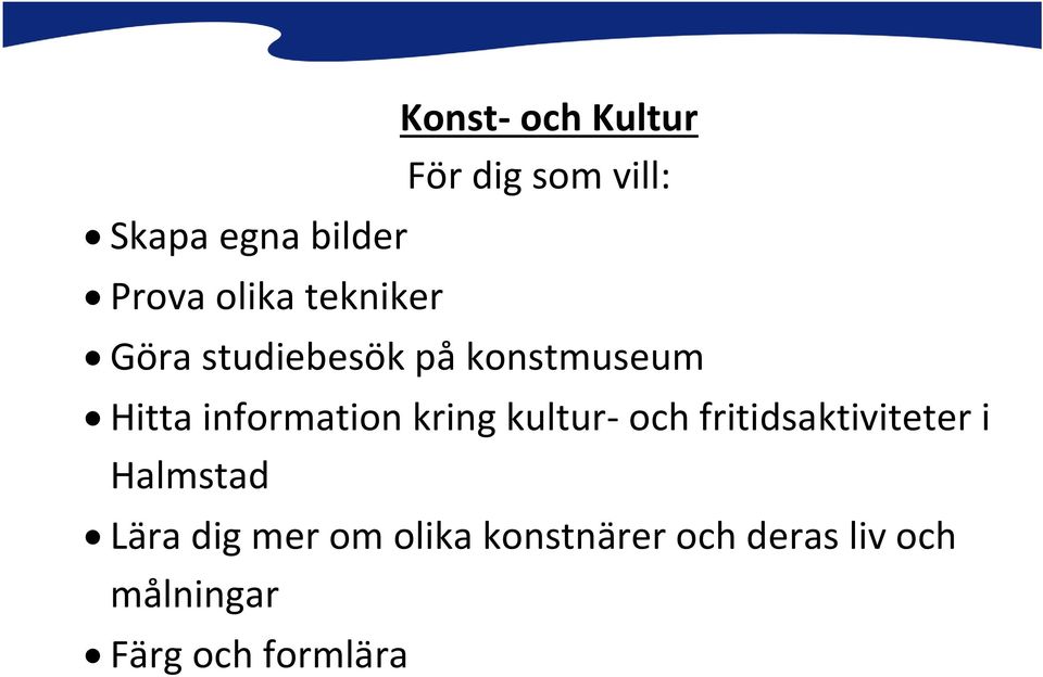 information kring kultur- och fritidsaktiviteter i Halmstad