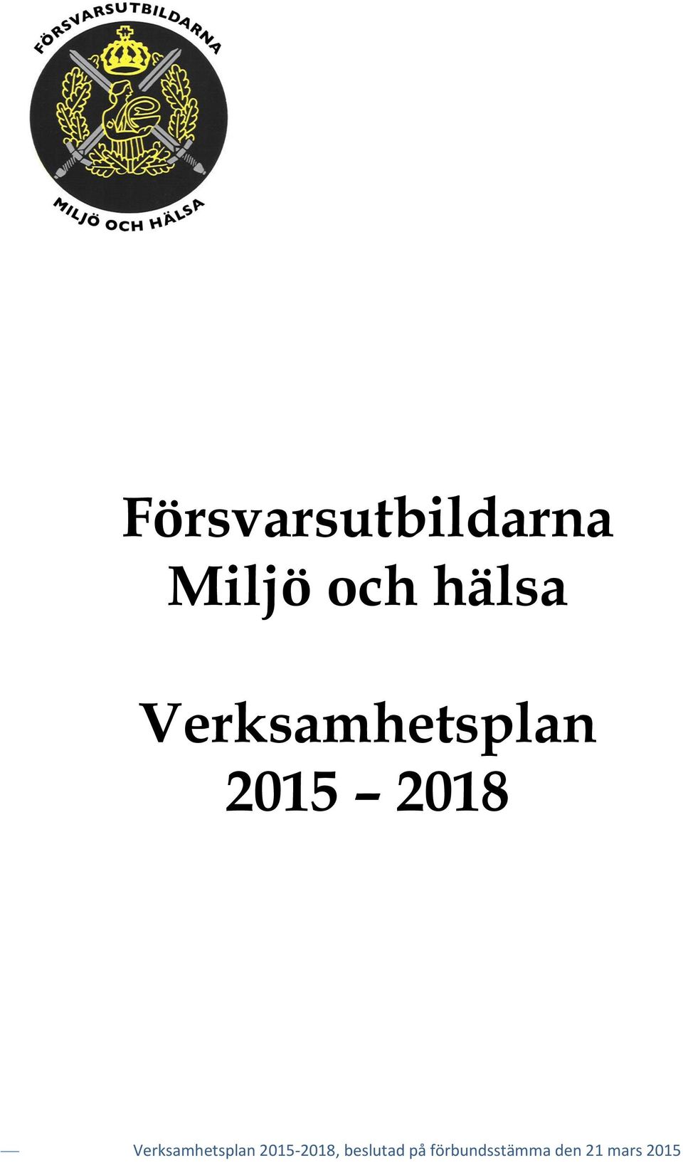 Verksamhetsplan 2015-2018,