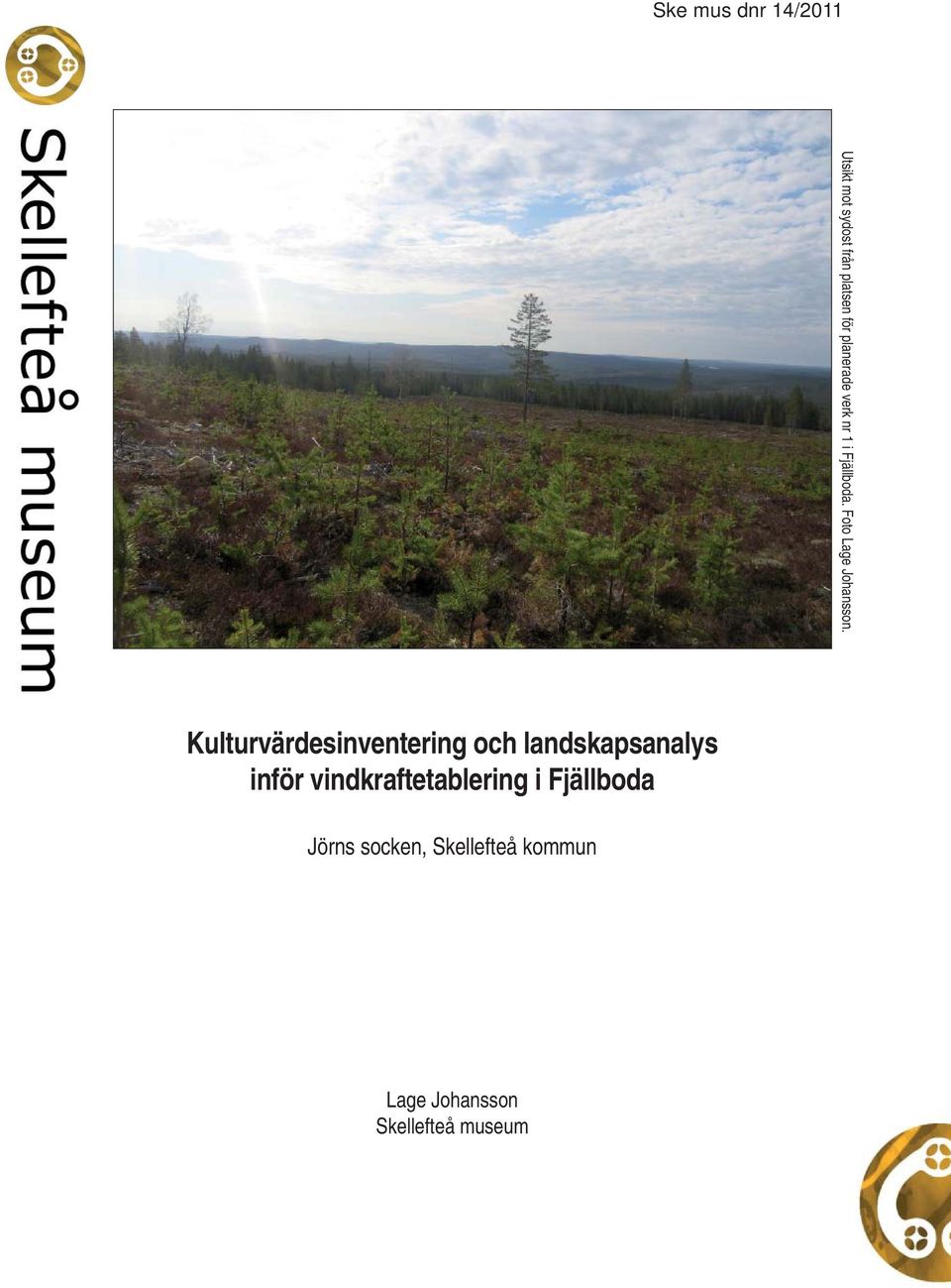 Kulturvärdesinventering och landskapsanalys inför