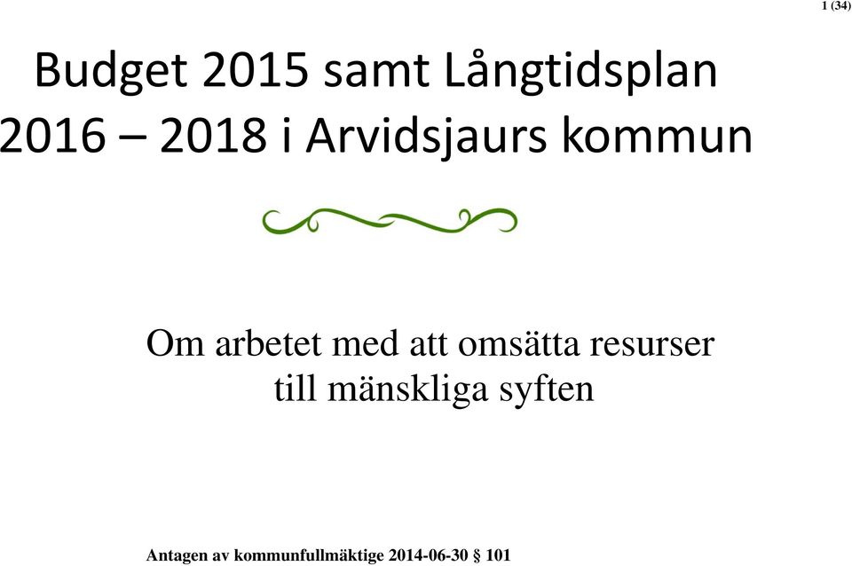 attt omsätta resurser till mänskliga