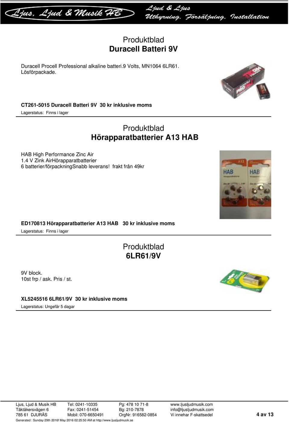 4 V Zink AirHörapparatbatterier 6 batterier/förpackningsnabb leverans!