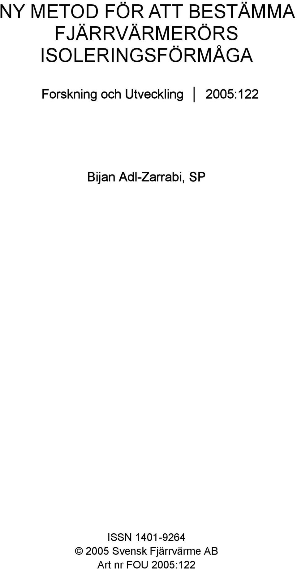 2005:122 Bijan Adl-Zarrabi, SP ISSN