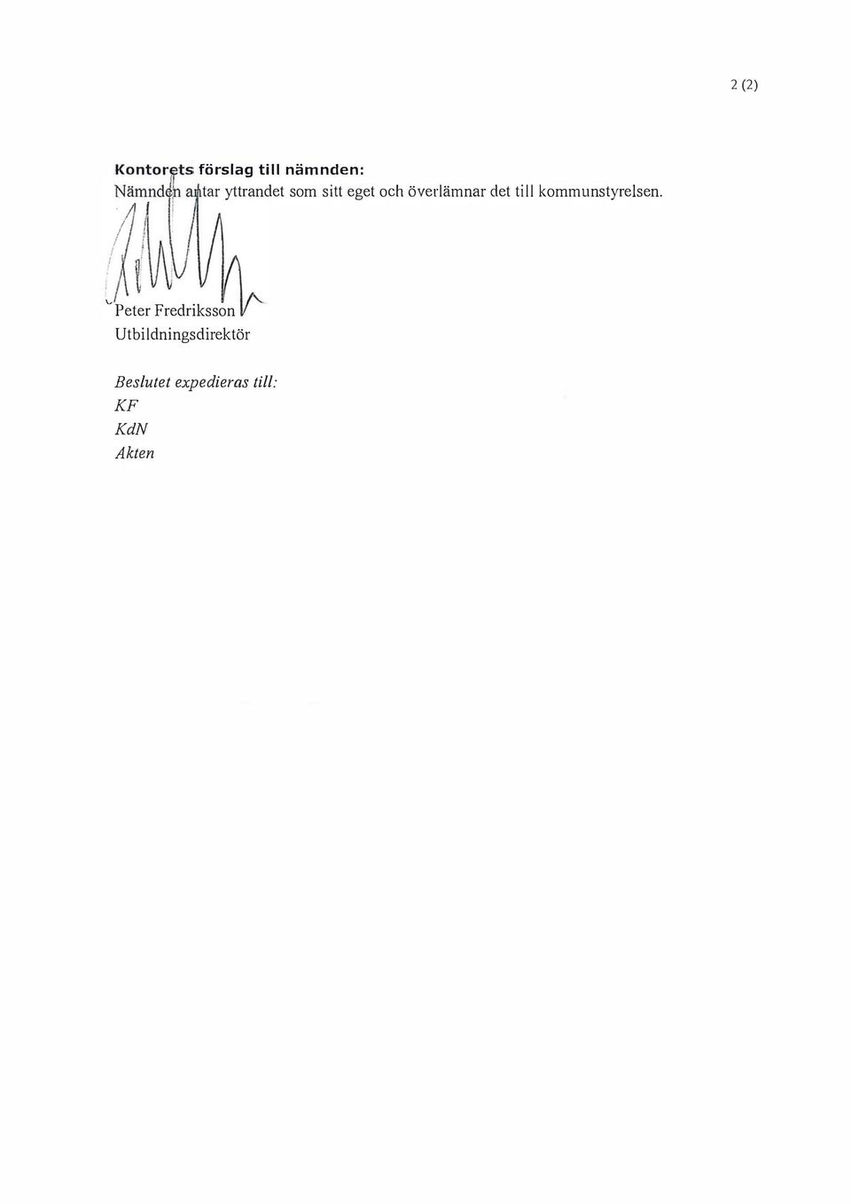 yttrandet som sitt eget och överämnar det ti
