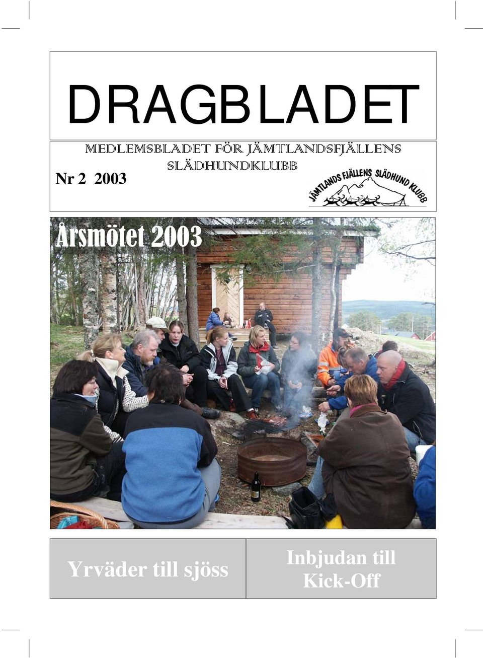 Nr 2 2003 Årsmötet 2003 Yrväder