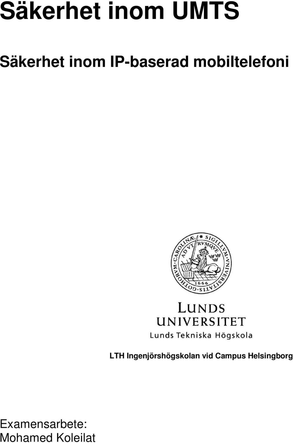 Ingenjörshögskolan vid Campus