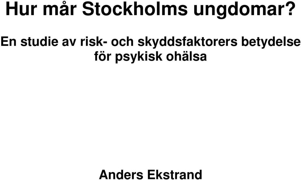 skyddsfaktorers betydelse