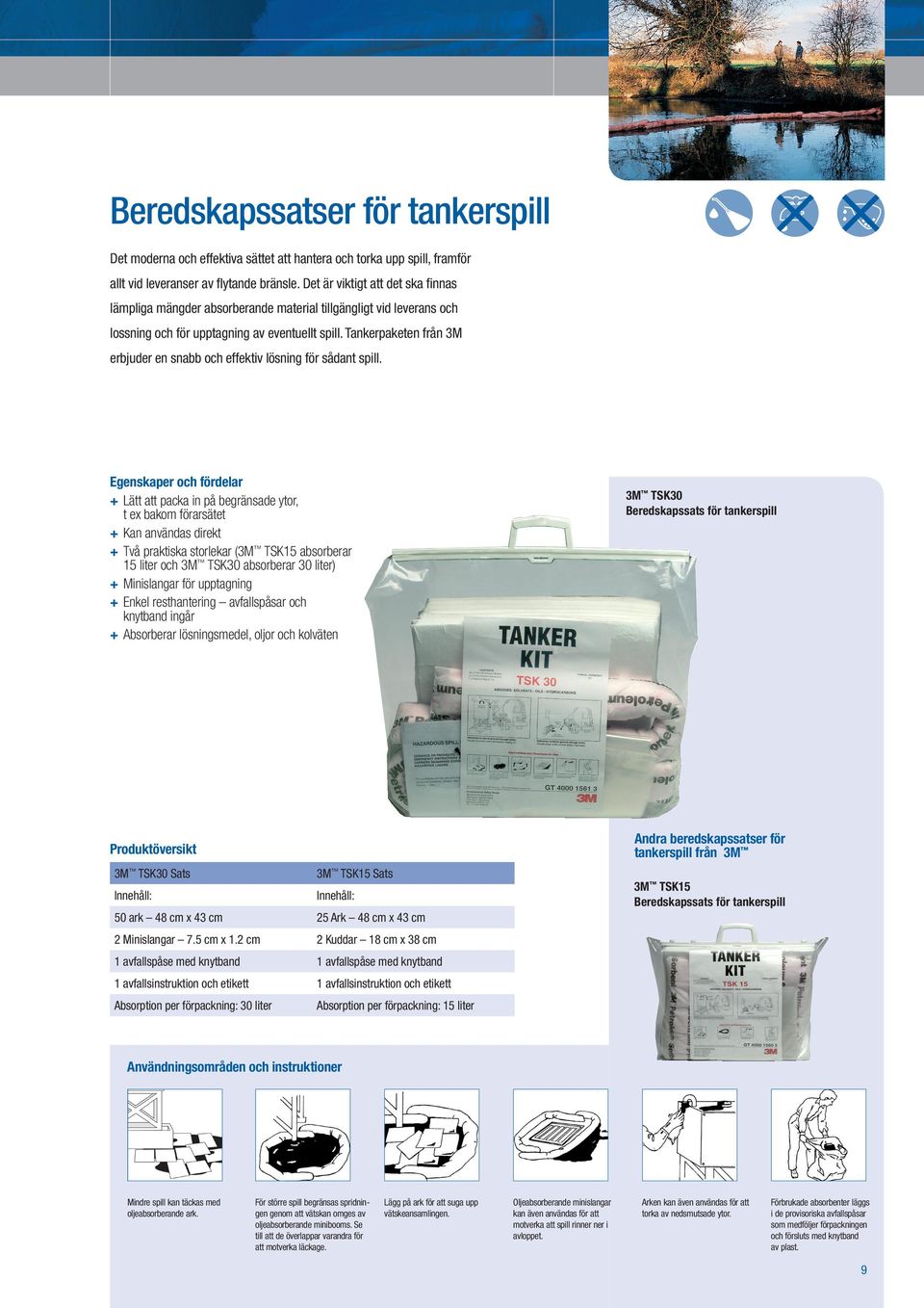 Tankerpaketen från 3M erbjuder en snabb och effektiv lösning för sådant spill.