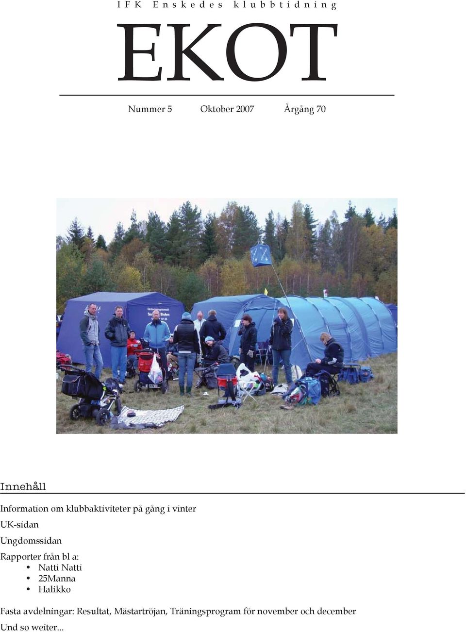 Ungdomssidan Rapporter från bl a: Natti Natti 25Manna Halikko Fasta