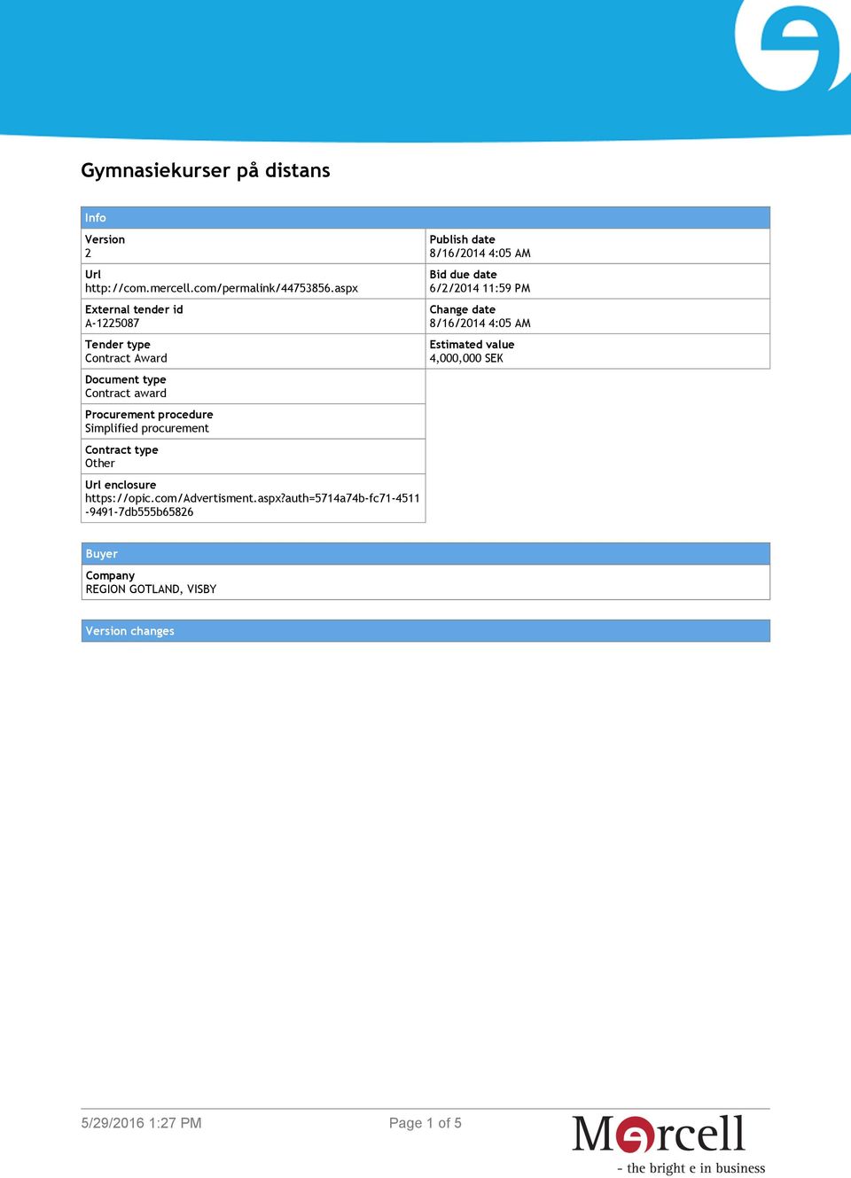procurement Contract type Other Url enclosure https://opic.com/advertisment.aspx?
