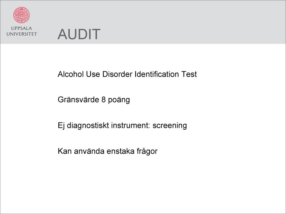 poäng Ej diagnostiskt