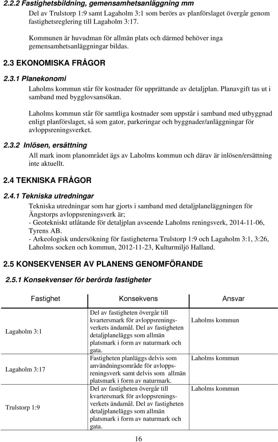 Planavgift tas ut i samband med bygglovsansökan.