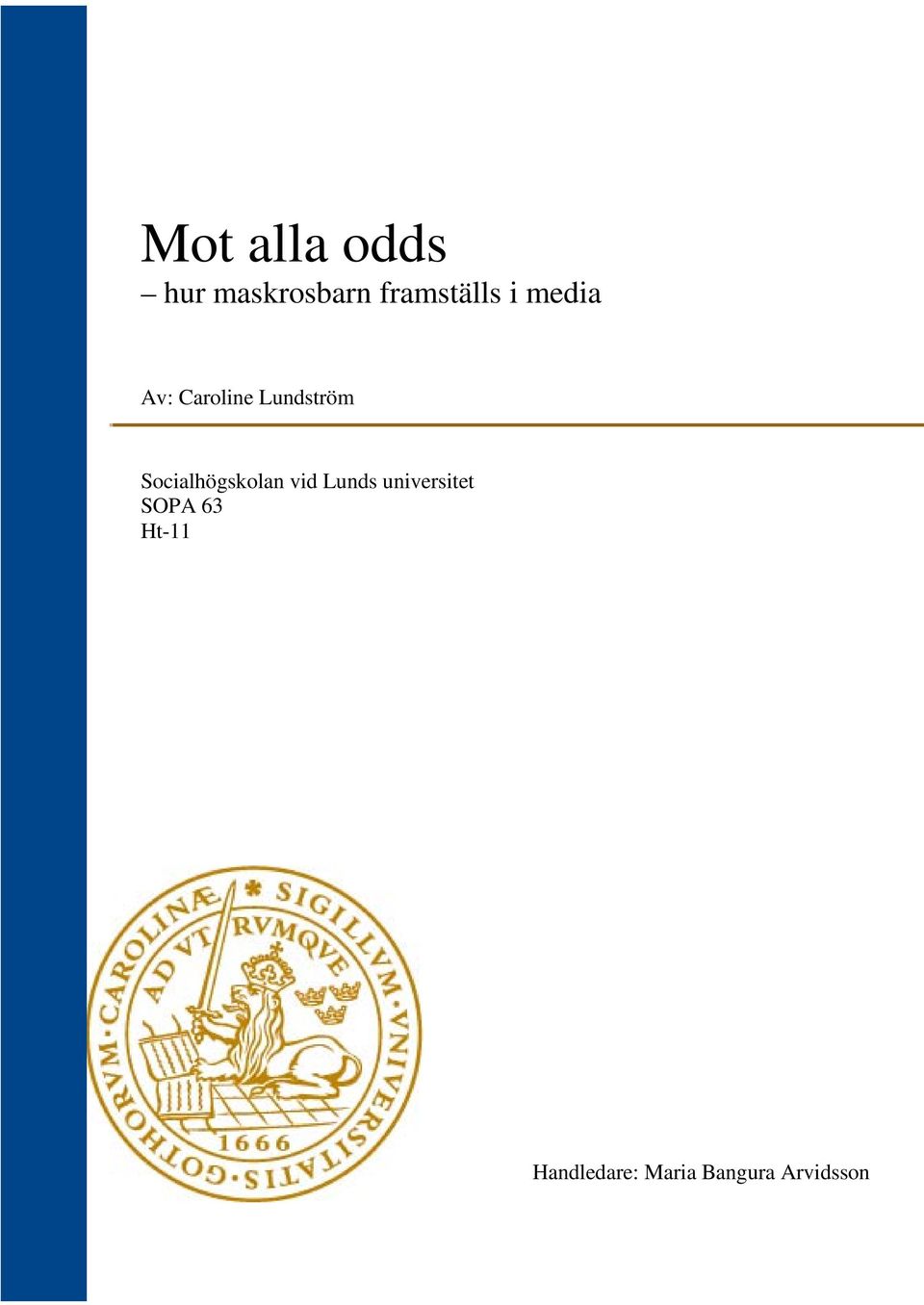 Lundström Socialhögskolan vid Lunds