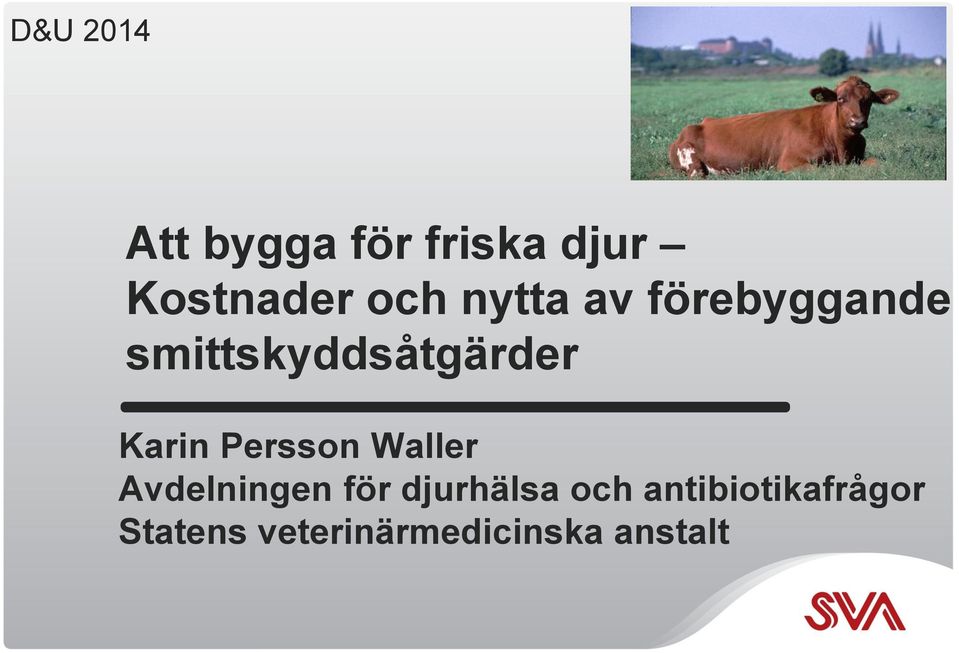 Persson Waller Avdelningen för djurhälsa och