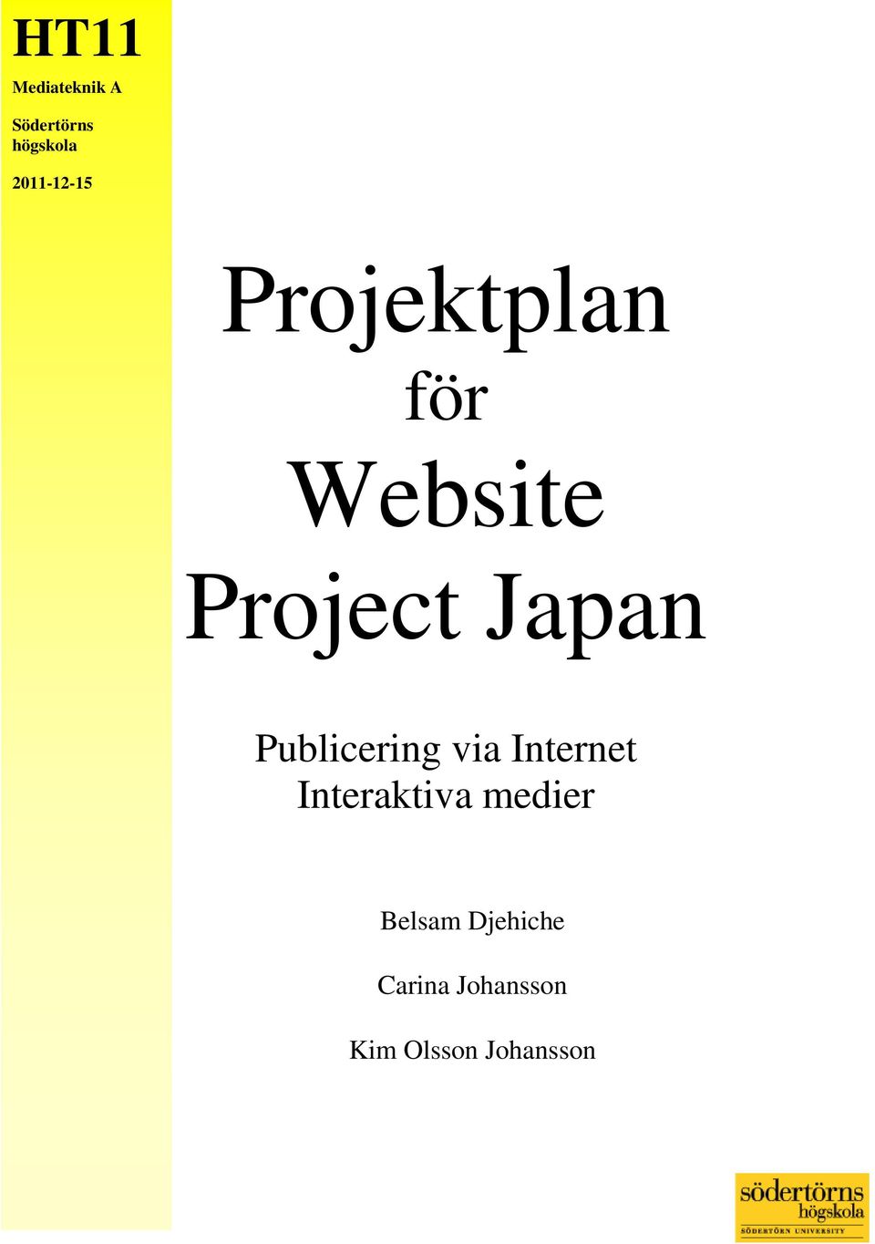 Japan Publicering via Internet Interaktiva