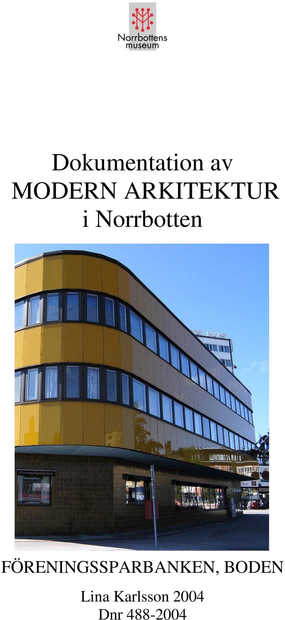 FÖRENINGSSPARBANKEN, BODEN